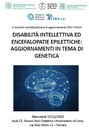 Disabilità intellettiva ed encefalopatie epilettiche: aggiornamenti in tema di genetica