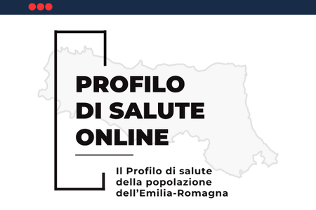Il Profilo di Salute online della popolazione dell'Emilia-Romagna - Focus Enti Locali