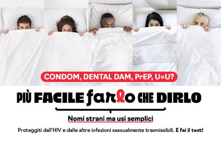 Proteggiti dall'HIV e dalle altre infezioni sessualmente trasmissibili. E fai il test.