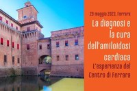 Amiloidosi cardiaca: a Ferrara un incontro con gli esperti