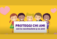 “Proteggi chi ami”: nove video online per rispondere alle domande sulla campagna vaccinale per bambine e bambini tra i 5 e gli 11 anni