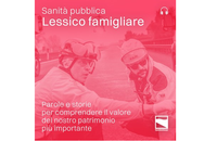 “Lessico famigliare”, online il podcast dedicato alla sanità pubblica dell’Emilia-Romagna, le storie e le voci di pazienti e professionisti