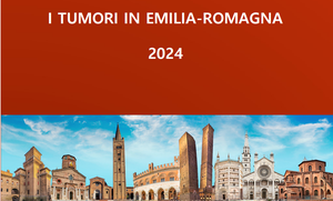 I tumori in Emilia-Romagna 2024