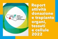 Report attività di donazione e trapianto di organi, tessuti e cellule in Emilia-Romagna: 2022, un anno da record.